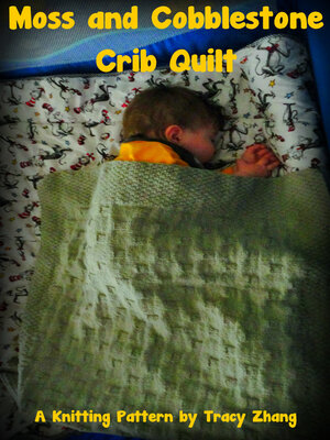 cover image of Moss and Cobblestone Crib Quilt